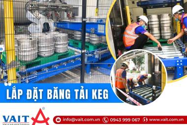 Lắp Đặt Băng Tải Keg - Dây Chuyền Ngành Bia Nước Giải Khát